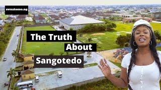 The Truth About Sangotedo | Ownahomeng TV | Feel at Home