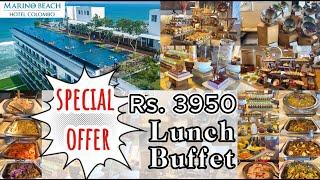 Special Offer | Unlimited Lunch Buffet Colombo | Marino Beach Hotel | #international   #food #foodie