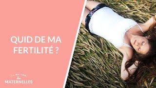 Quid de ma fertilité ?  - La Maison des maternelles #LMDM