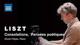 Liszt: Consolations ‘Pensées poétiques’ – No. 3  (Goran Filipec) #musicvideo