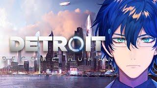 Detroit Become Human【レオス・ヴィンセント/にじさんじ】