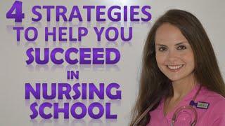 How to Succeed in Nursing School | 4 Strategies to Help You Pass Nursing School