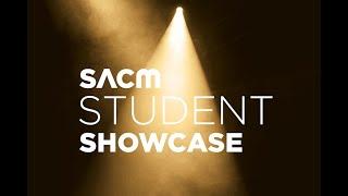 2024 SACM STUDENT SHOWCASE