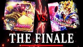 Anime Adventures Vs Anime Vanguards (FINALE)