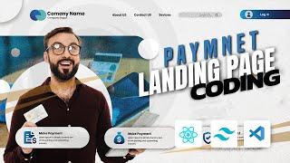 Building Eye-catching Online Payment Websites with ReactJS I Speed ​​Coding I Tailwind CSS