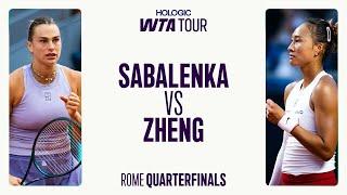 Aryna Sabalenka vs. Zheng Qinwen | 2025 Rome Quarterfinals | WTA Match Highlights