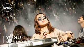 Yu Su | Boiler Room x Sugar Mountain 2019 DJ Set