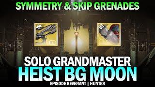 Solo GM Heist Battleground Moon w/ Symmetry + Skip Grenades Hunter [Destiny 2 Episode Revenant]