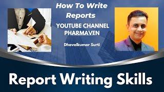 Report Writing Skills, @PHARMAVEN #usfda #pharma #investigation #writingskills #GMP #skills #howto