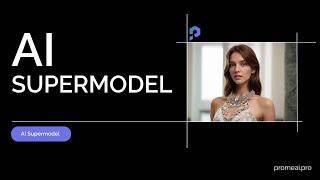 AI Supermodel｜PromeAI Academy