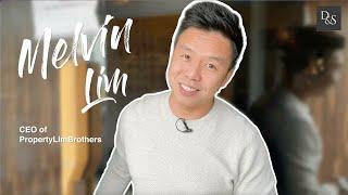 Working With Melvin Lim, CEO of PropertyLimBrothers