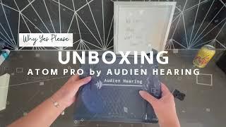 Audien Hearing Aids Atom Pro Unboxing