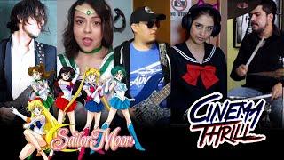 Cinema Thrill - Sailor Moon opening - Luz de Luna Cover