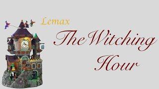 Lemax The Witching Hour review (2021)