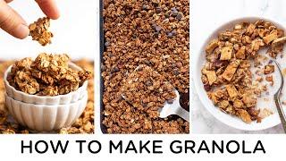 GRANOLA 101 ‣‣ How to Make Homemade Granola