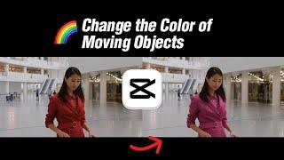 How to Change the Color of Moving Objects in Videos Using CapCut PC | Step-by-Step Tutorial