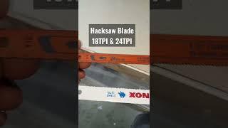 Hacksaw Blade 18TPI & 24TPI #amieronave #viral #trending #shorts #hacksaw #blade