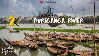 Buriganga River || Cinematic Video || ONIK 0.2 || Film By Onik Mahmud || 2020