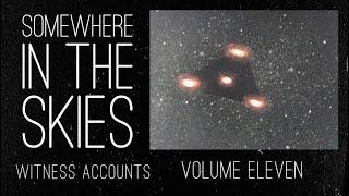 Somewhere in the Skies: Witness Accounts: Volume Eleven