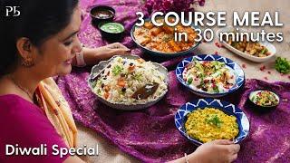 3 Course Meal in 30 Minutes - Ep 3 I Diwali Recipes I 3 कोर्स दिवाली मेनू I Pankaj Bhadouria