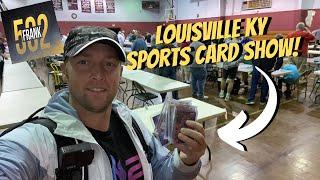 Louisville Sports Card Show! Surprisingly GOOD Show!