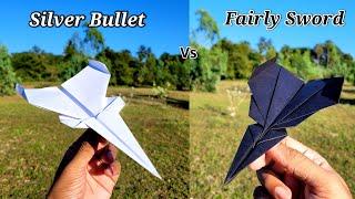 Silver Bullet vs Fairly Sword Paper Aircrafts Flying Comparison and Making | Paper Jets Fly Far