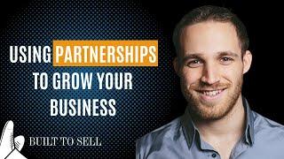 Using Partnerships to Grow Your Business - with Ryan Kulp