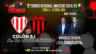 TORNEO REGIONAL AMATEUR 2024/25 - COLÓN SJ VS A. D. JUVENTUD - FECHA 1 - ZONA 1 LITORAL SUR EN VIVO