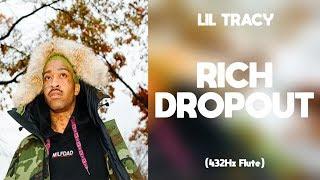 Lil Tracy - Rich Dropout (432Hz)