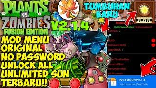 UPDATE!! MOD MENU Plant Vs Zombie Fusion Edition 2.1.4 Mod Apk Terbaru 2024 Unlimited Sun