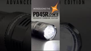 NEW Fenix PD45R ACE Flashlight - Advanced Command Edition - 3200 Lumens - Set. Select. Control.
