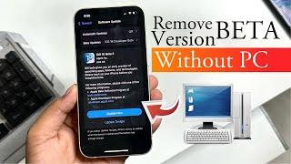 How To Remove iOS 18 Beta From iPhone | How To Remove iOS 18 Beta From iPhone Without Computer |