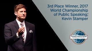 3rd Place Winner, 2017 World Championship of Public Speaking® , Kevin Stamper