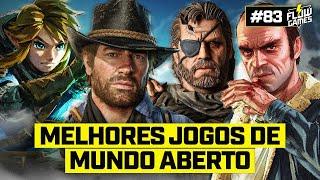 ESPECIAL MELHORES JOGOS DE MUNDO ABERTO! - Ranking Flow Games #04