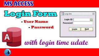 How to create MS Access login form with user login time and date recording