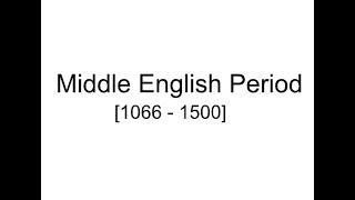 Middle English Period [1066-1500]