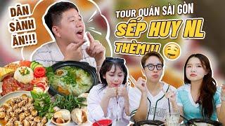 TOUR quán yêu thích của anh HUY NL: khi sếp là một người ăn uống “sành điệu” !!