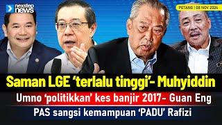 TERKINI! Saman ‘terlalu tinggi’- Muhyiddin | LGE bidas Umno 'politikkan' kes banjir 2017 | PAS ...