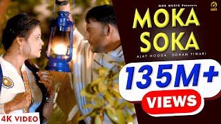 Latest 2016 Moka Soka | Ajay Hooda | New Song | Raju & Anu Kadyan | Mor Music