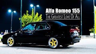 Alfa Romeo 155 - The Greatest Love Of All (4K)