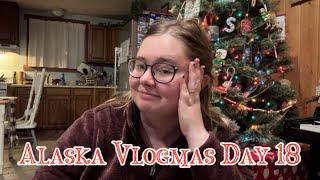 Alaska Vlogmas: Day 18