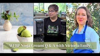 Whole Food Plant Based Ninja Creami Q & A: Tip, Tricks & Demo