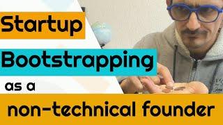 Startup bootstrapping as a non-technical founder