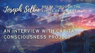 Break Through the Limits of the Brain: Interview with Caritas Consciousness Project