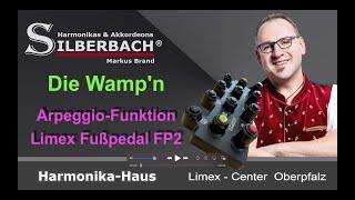 Die Wamp'n - Arpeggio Funktion mit Limex Fußpedal FP2, Silberbach Harmonika-Haus, Markus Brand