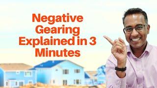 What is Negative Gearing and how does it work?