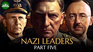 Leaders of Nazi Germany Part Five