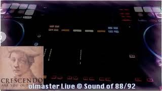 Sound of 88/92  *** LIVE ***  Olmaster !