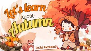 Autumn Vocabulary | Fall Vocabulary in English | Learn English Vocabulary for Kids