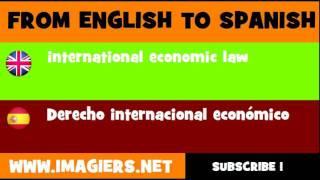 ESPAÑOL = INGLÉS = Derecho internacional económico